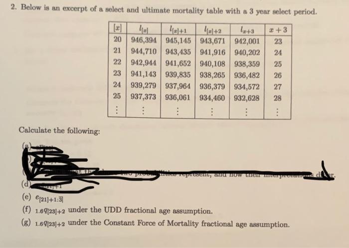 2 Below Is An Excerpt Of A Select And Ultimate Mortality Table With A 3 ...