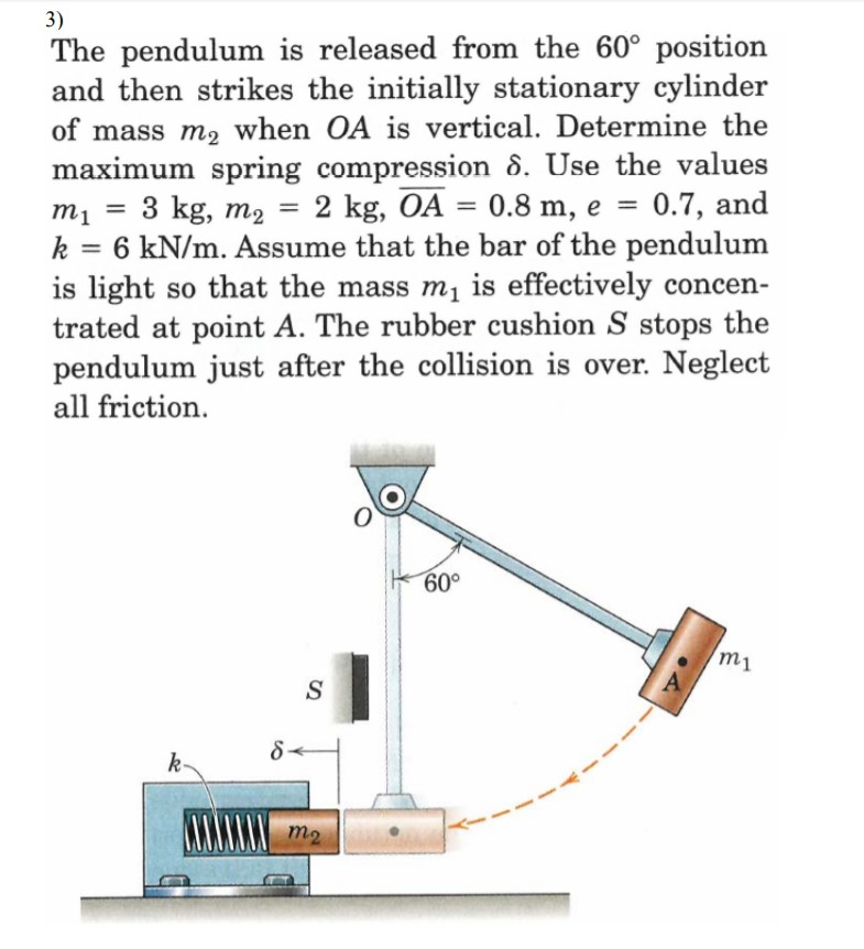 3 the pendulum is released from the 60 position and then strikes the