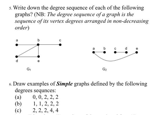 5 write down the degree sequence of each of the following graphs nb the ...