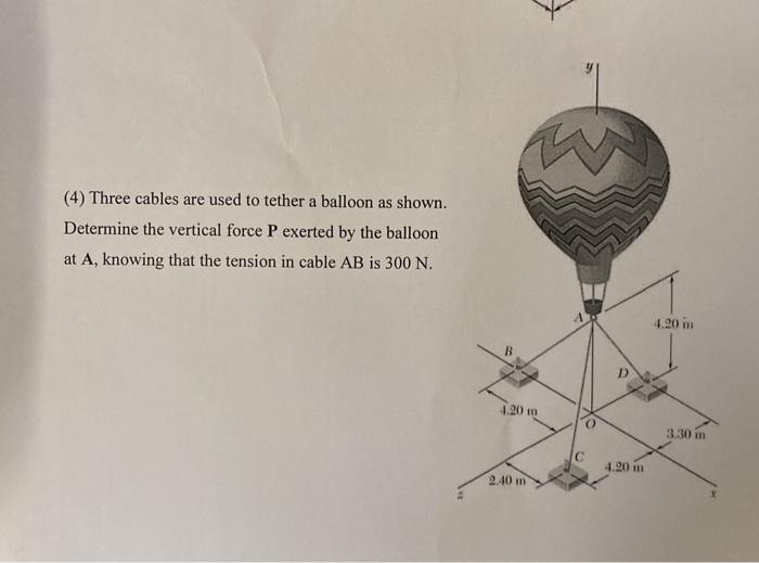 4 three cables are used to tether a balloon as shown determine the