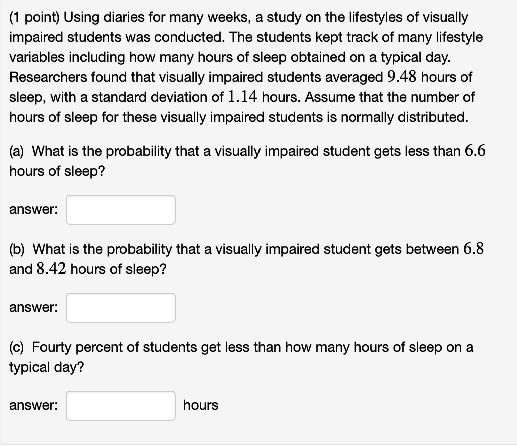 1 Point Using Diaries For Many Weeks A Study On The Lifestyles Of