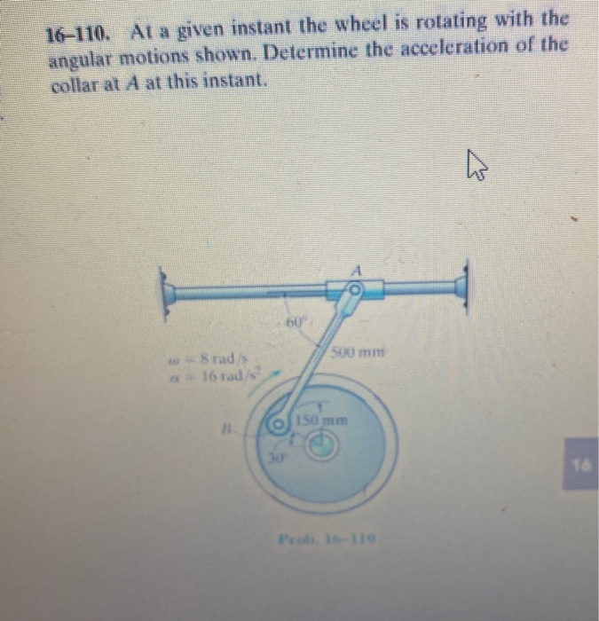 16110 at a given instant the wheel is rotating with the angular motions