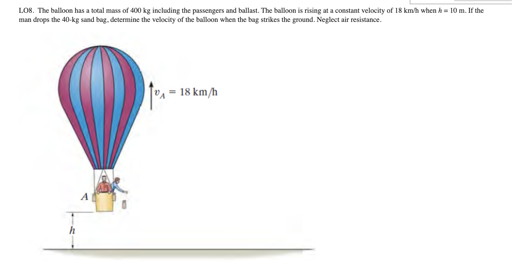 lo8 the balloon has total mass 400 kg including the passengers and ballast the StudyX