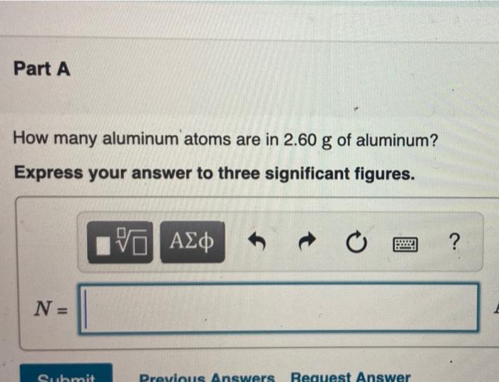 part a how many aluminum atoms are in 260 g aluminum express your