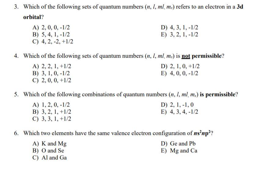 3 Which The Following Sets Quantum Numbers N L Ml Msrefers Electron In 3-which-the-following-sets-quantum-numbers-n-l-ml-msrefers-electron-in