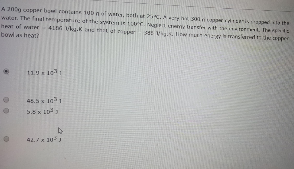 200g copper bowl contains 100 g water both at 25c a very hot 300 g