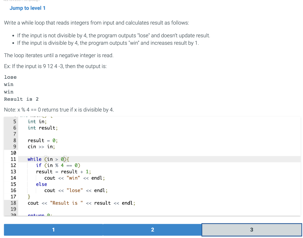 jump to level 1 vrite a while loop that reads integers from input and ...