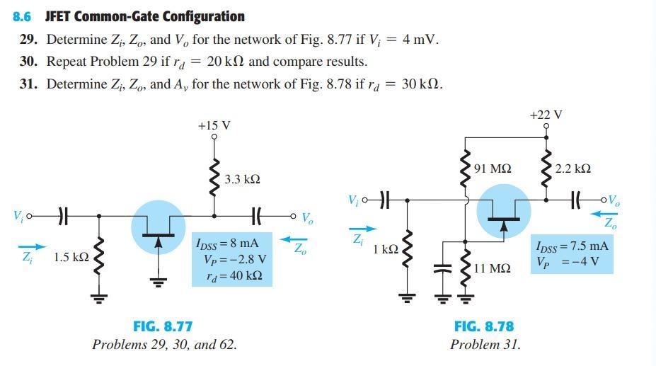 jfet commongate configuration 29 determine zi zo and vo for the network