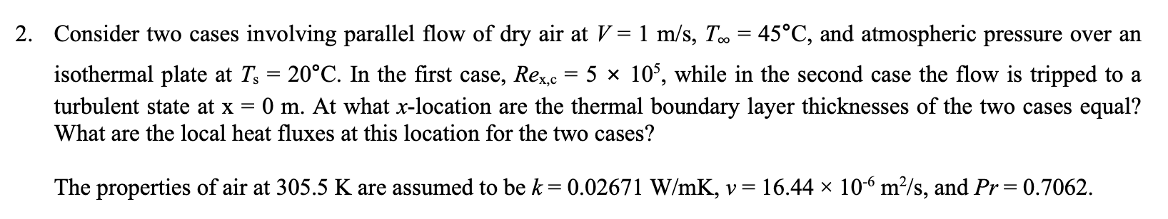 2 consider two cases involving parallel flow of dry air at v 1 ms t 45c ...