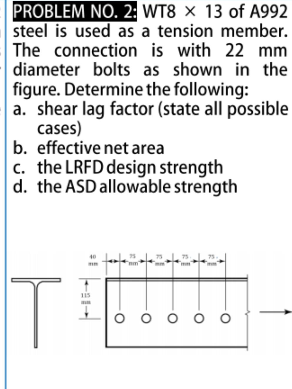 problem-no-2-wt8-x-13-of-a992-steel-is-used-as-a-tension-member-the