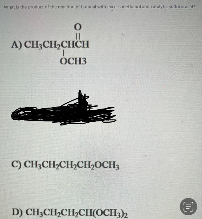 what is the product of the reaction of butanal with excess methanol and