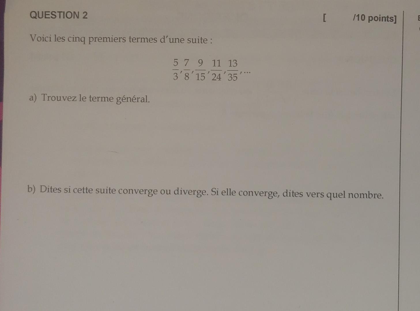 Voici Les Cinq Premiers Termes Dune Suite A Trouvez Le Terme Gnralb Dites Si Ce StudyX