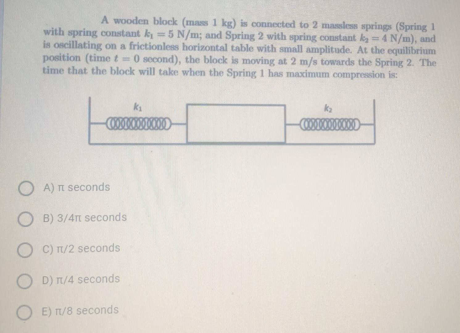 transcribed image text a wooden block mass 1 kg is connected to 2