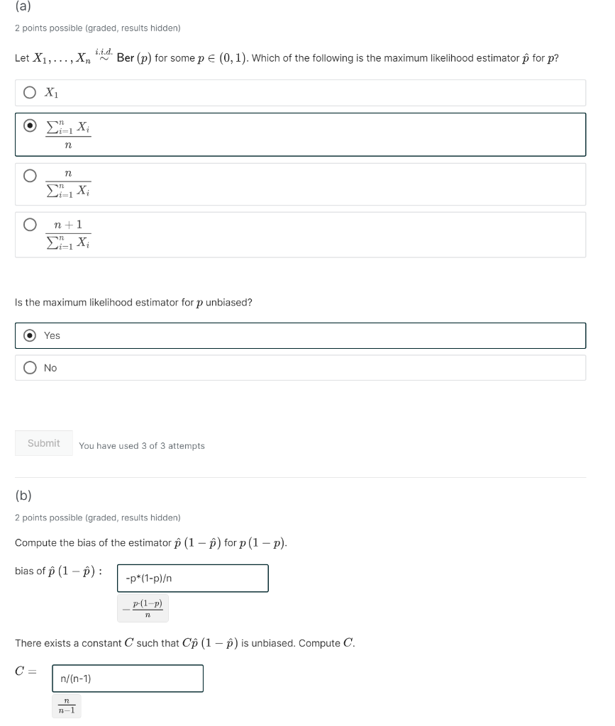 A 2 Points Possible Graded Results Hidden Let X1xn Ber P For Some P 01 Which Of - StudyX