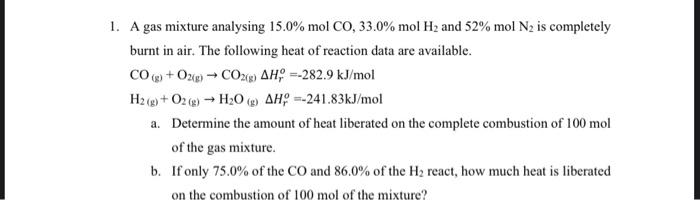 1 a gas mixture analysing 150 mol co 330 mol h2 and 52 mol n2 is ...