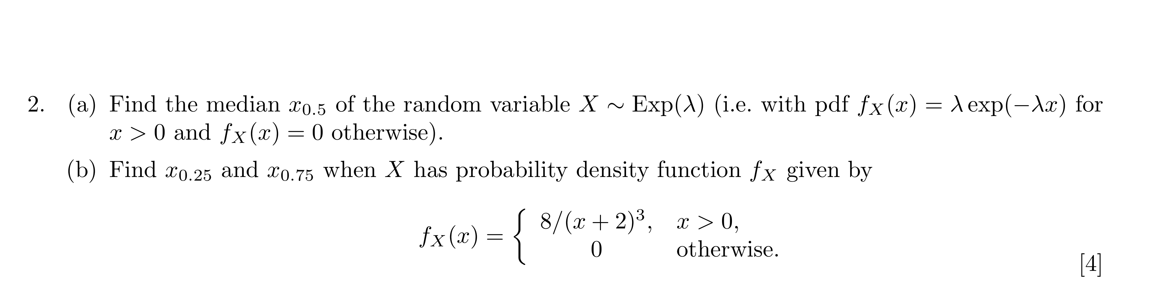 2 a find the median x05 of the random variable x exp ie with pdf fxx ...