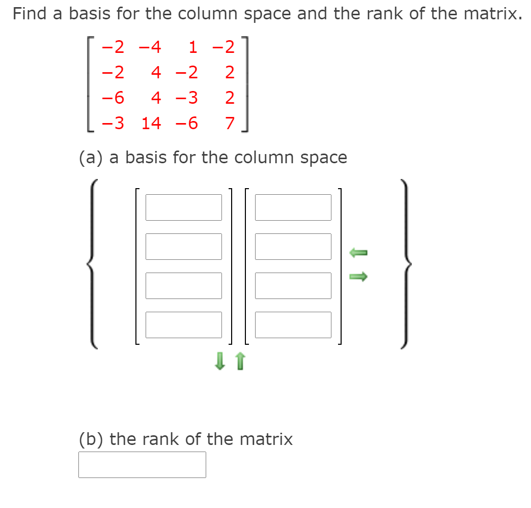 Find A Basis For The Column Space And The Rank Of The Matrix 2 4 1 2 2