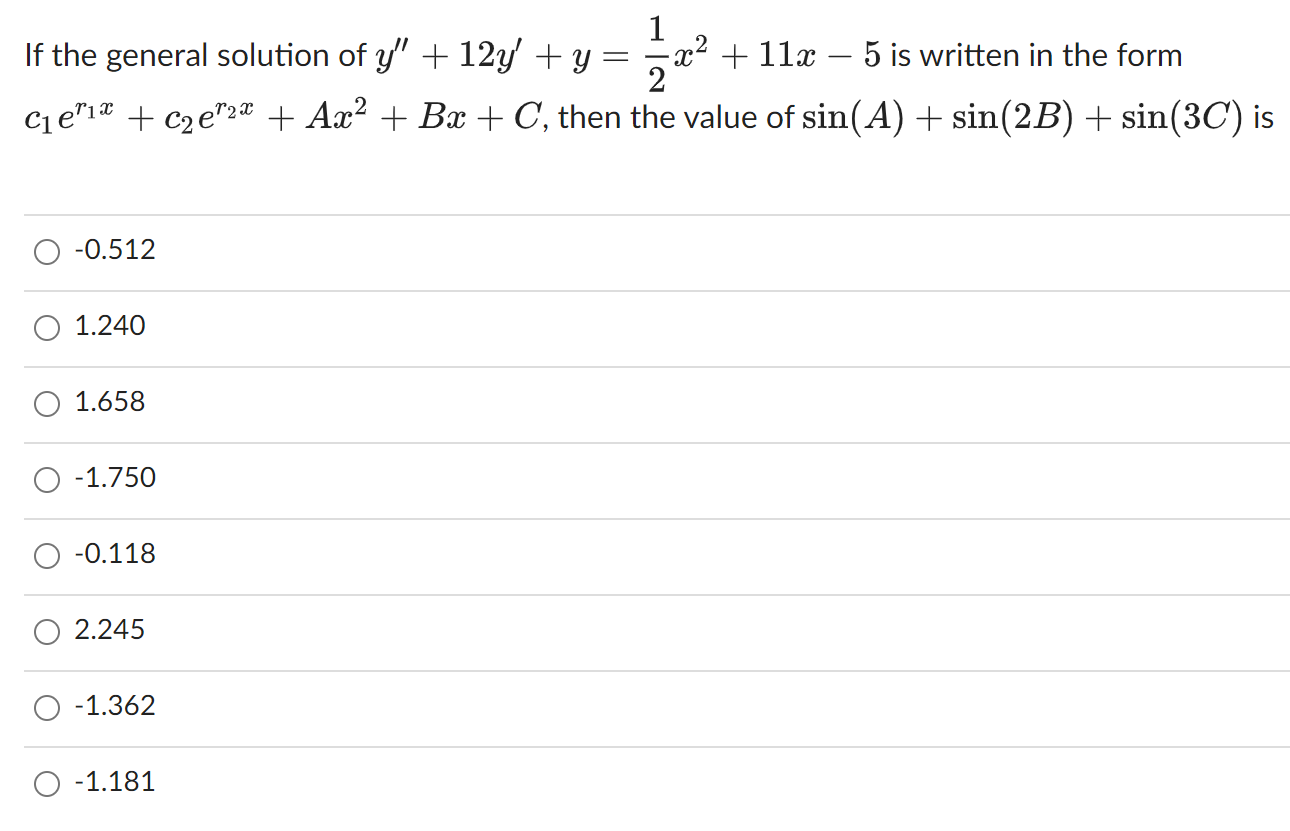1 If The General Solution Of Y 12y Y X2 11x 5 Is Written In The Form 2