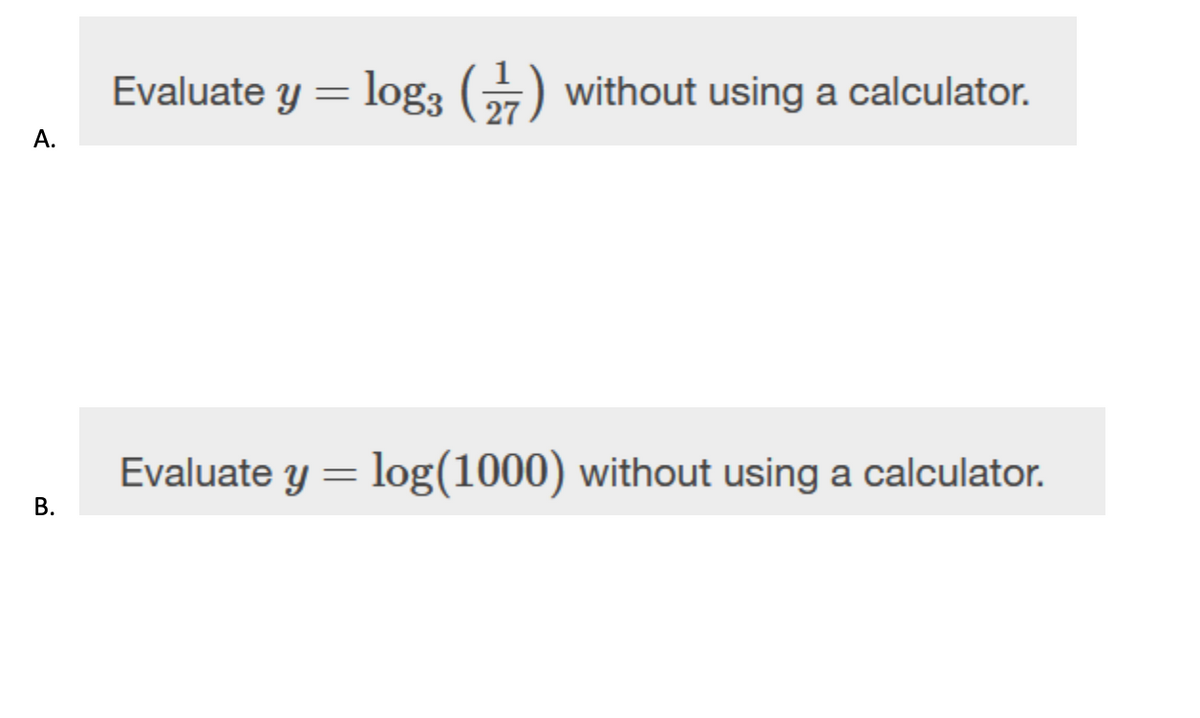 evaluate y log3 g without using a calculator a evaluate y log1000 ...