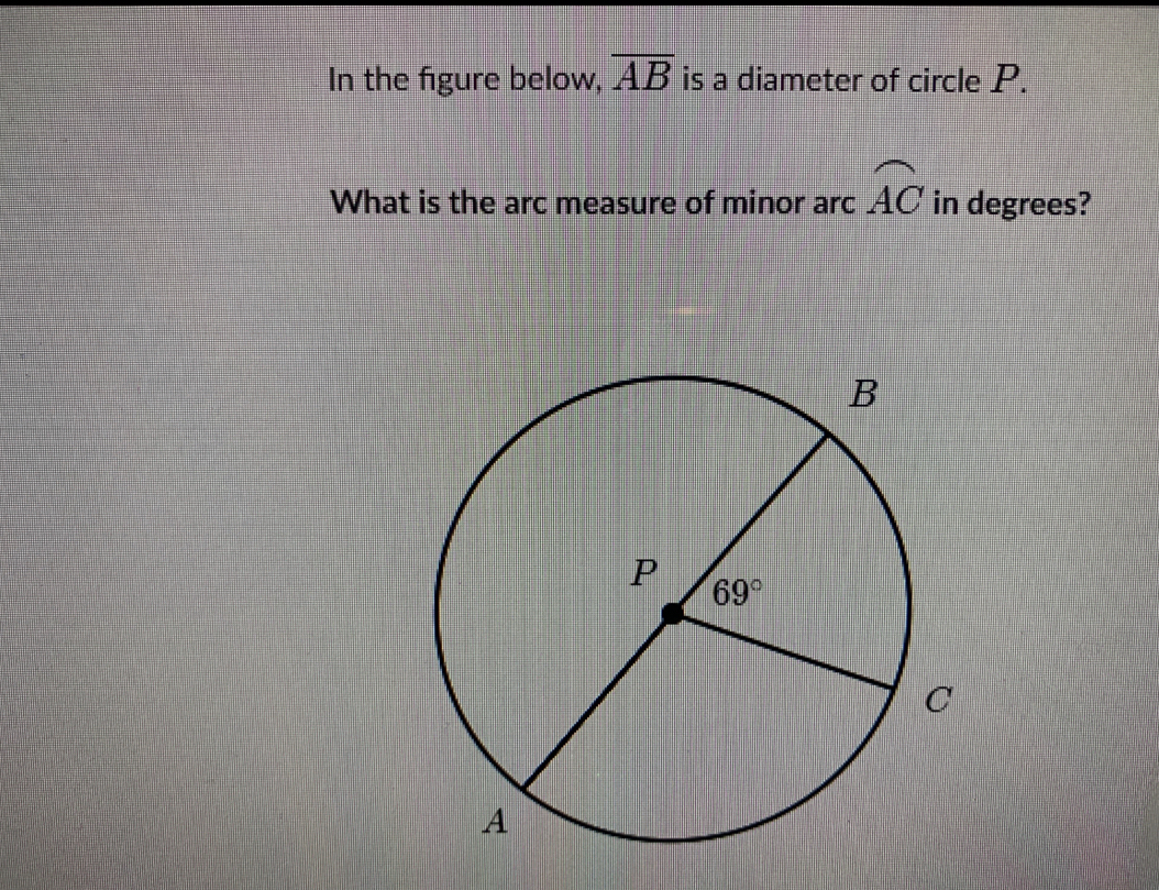 in the figure below ab is diameter circle p what is the arc measure
