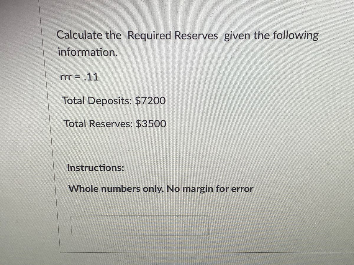 calculate the required reserves given the following information rrr11