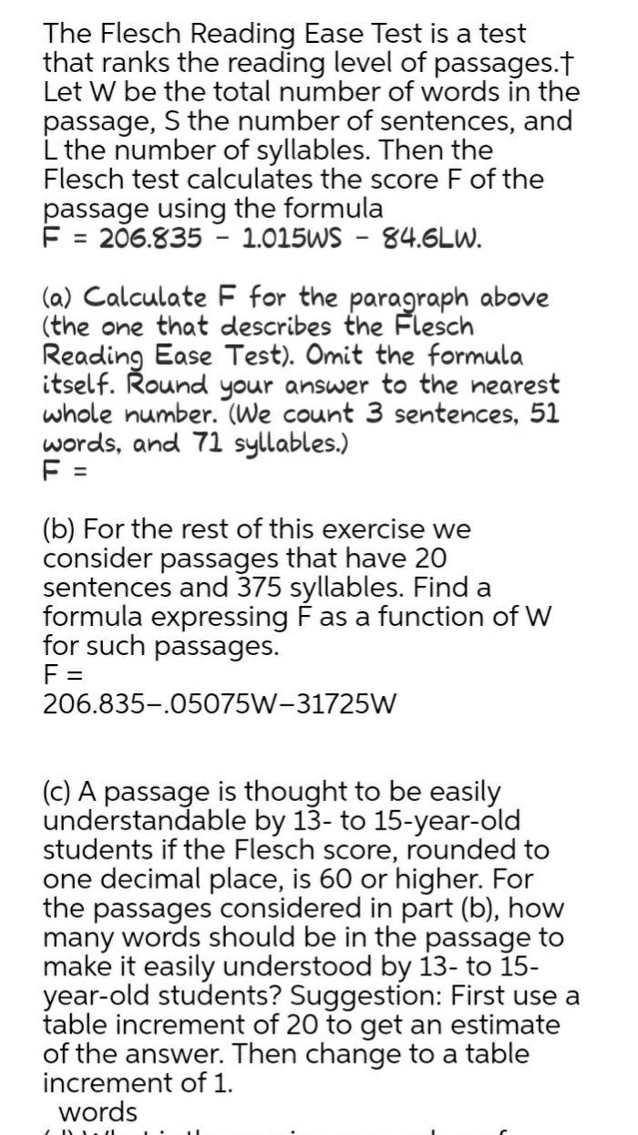 The flesch reading ease test is test that ranks the reading level