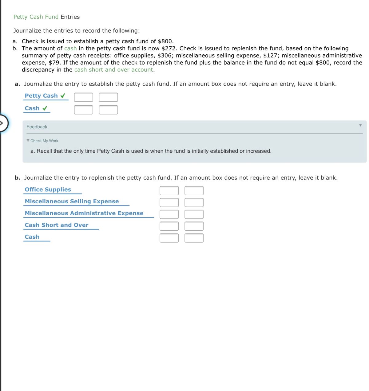 Petty Cash Fund Entries Journalize The Entries To Record The Following ...