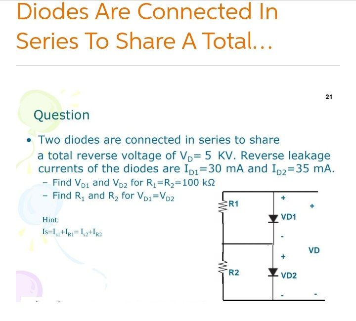 diodes are connected in series to share a total 21 question two diodes