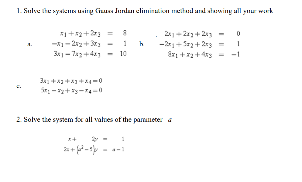 1 solve the systems using gauss jordan elimination method and showing ...