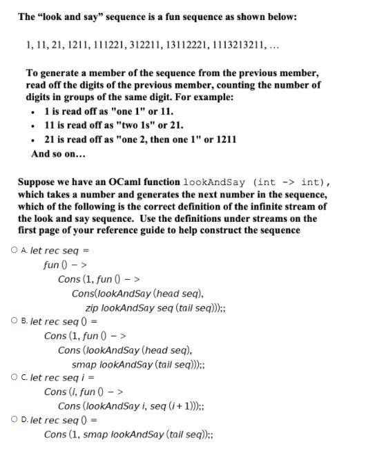 the look and say sequence is a fun sequence as shown below 1 11 21 1211 111221 StudyX