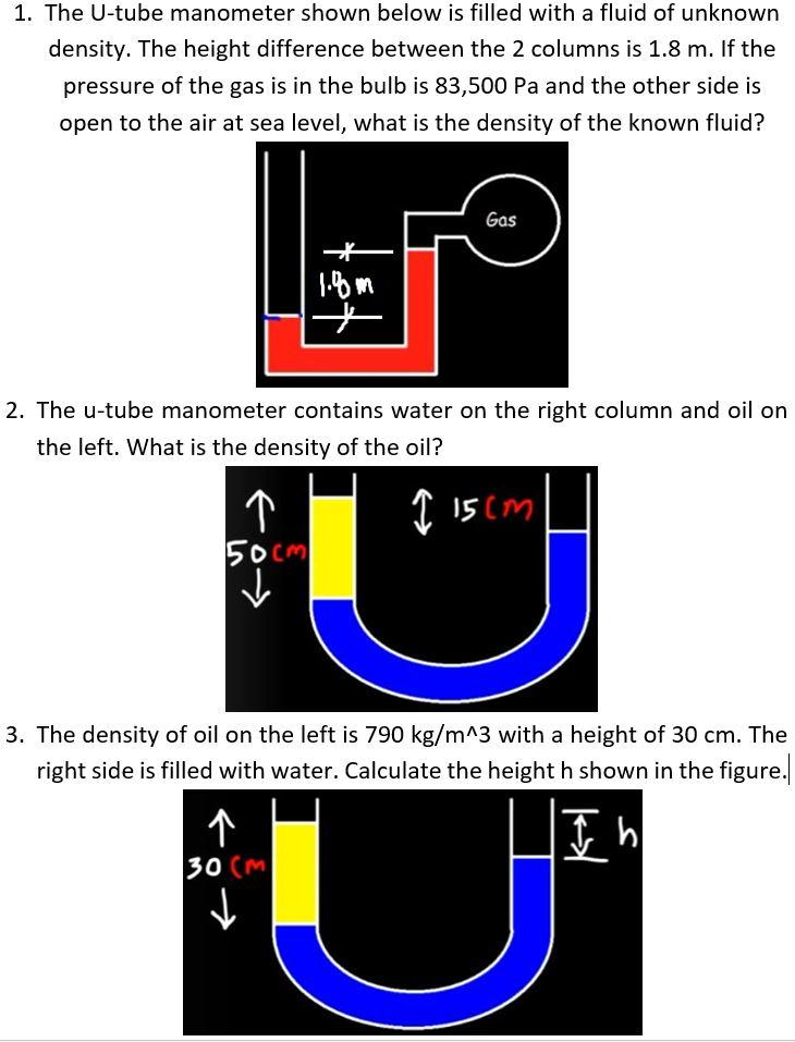 1 the utube manometer shown below is filled with a fluid of unknown