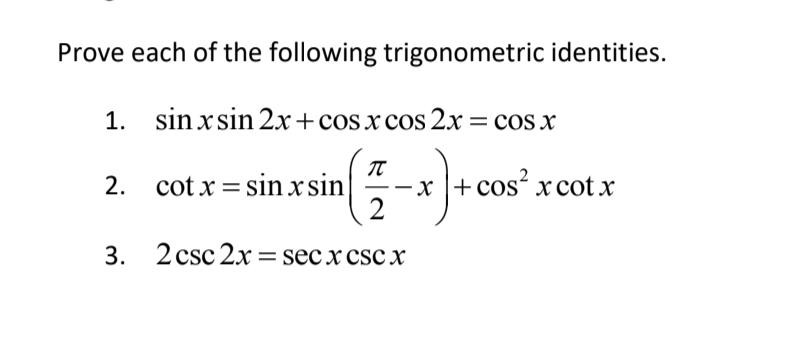 Prove Each Of The Following Trigonometric Identities 1 Sin X Sin 2xcos