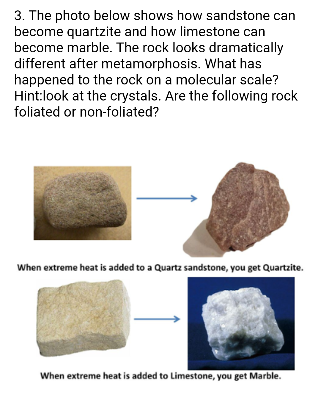 3 the photo below shows how sandstone can quartzite and how