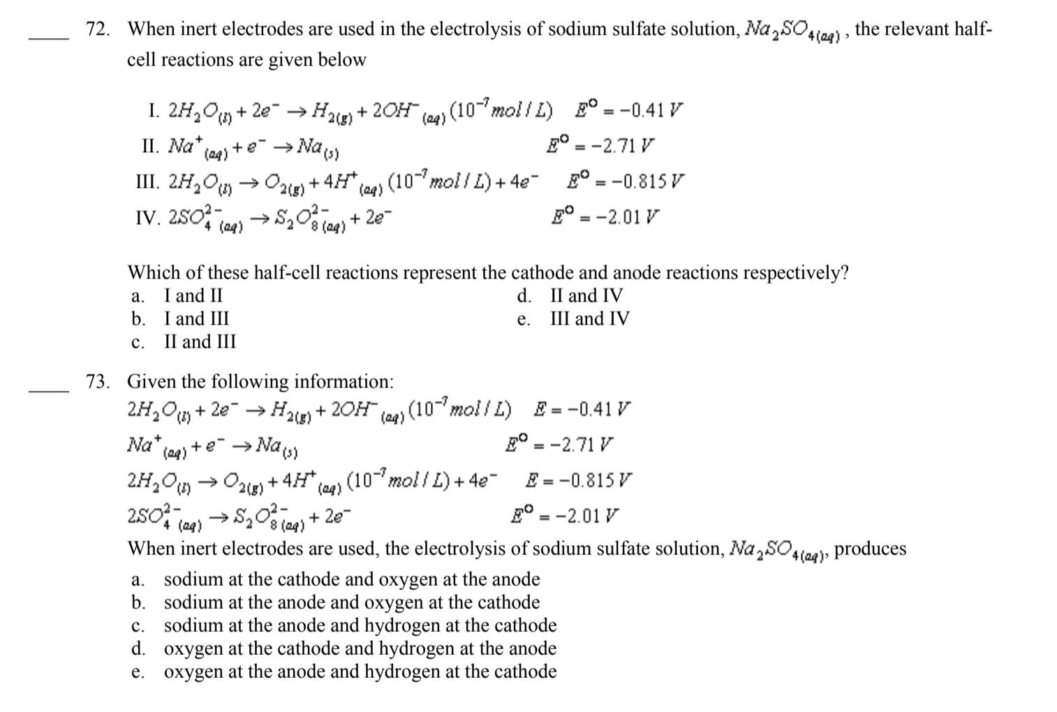 72 when inert electrodes are used in the electrolysis of sodium sulfate