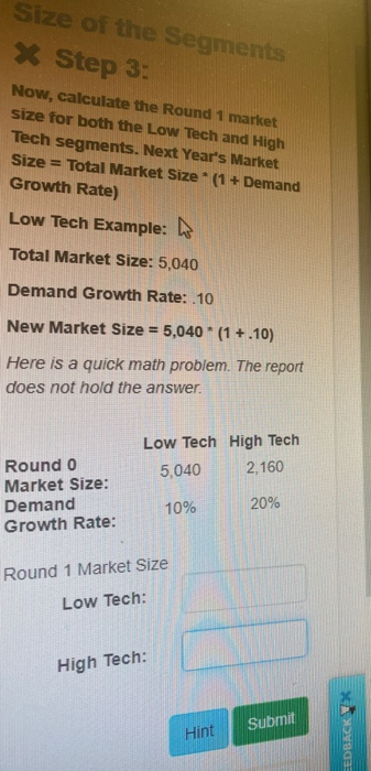 Size Of The Segments Step 3 Now Calculate The Round 1 Market Size For 
