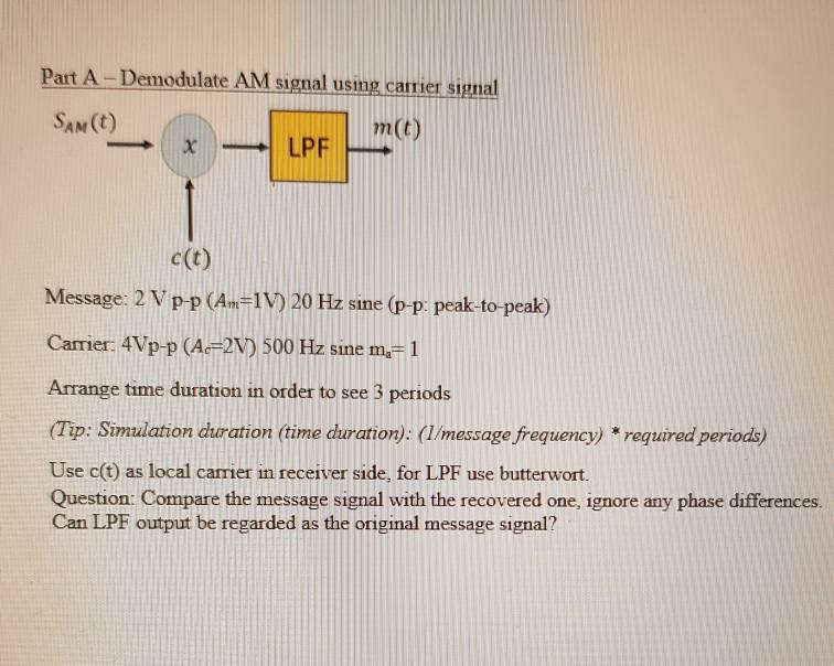 part a demodulate am signal using carrier signal sant m0 lpf message 2