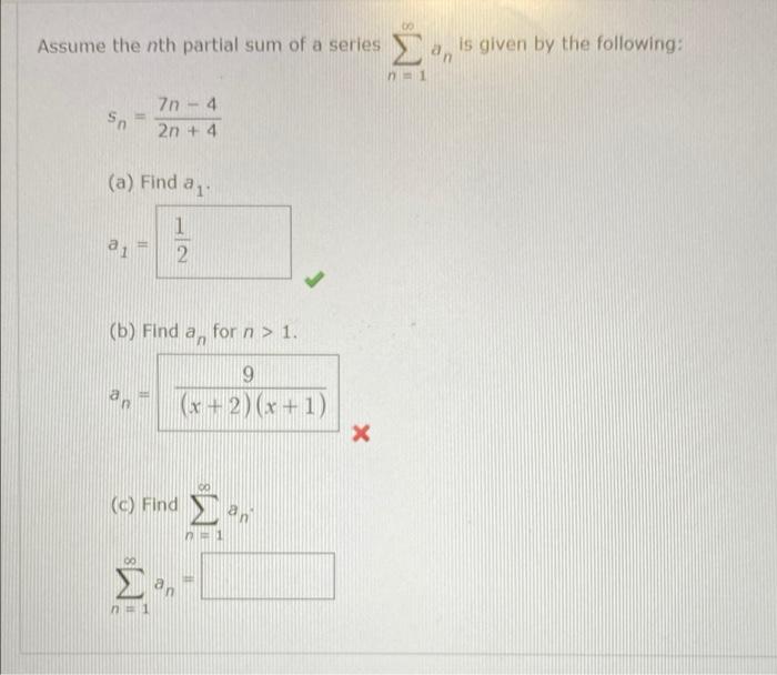 assume the nth partial sum of a series an is given by the following n1 ...